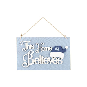 North Carolina Tar Heels NCAA This Home Believes Wall Sign